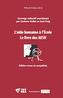 Aide humaine à l'École. Le livre des AESH (L')
